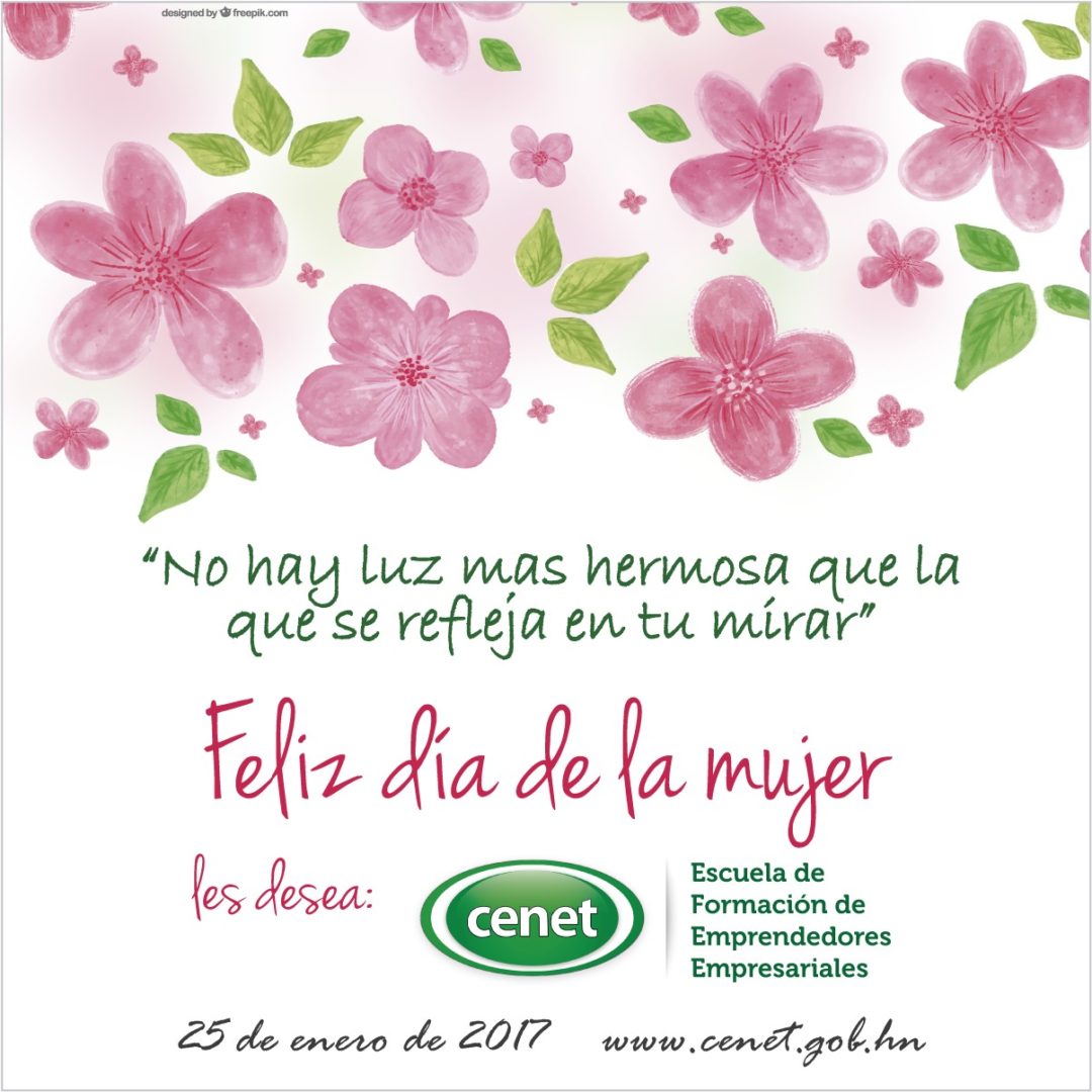 Feliz Dia De La Mujer Hondurena Cenet Centro Nacional De